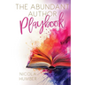 The Abundant Author Playbook: A guide to creating an abundant business around your book