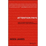 Attention Pays: How to Drive Profitability, Productivity, and Accountability