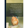 The Birds of the Leeward Islands, Caribbean sea Volume Fieldiana Ornithological Series Vol. 1, No.5