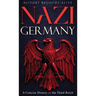 Nazi Germany: A Concise History of the Third Reich