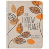 For I Know the Plans: 365 Daily Devotions
