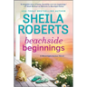 Beachside Beginnings: A Moonlight Harbor Novel
