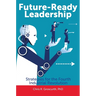 Future-Ready Leadership: Strategies for the Fourth Industrial Revolution