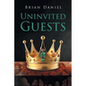 Uninvited Guests