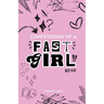 Confessions Of A Fast Girl
