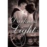 Of Darkness and Light