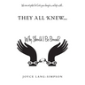 They All Knew...: Why Should I Be Bound?