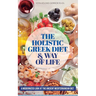 The Holistic Greek Diet & Way of Life