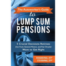 The Autoworker's Guide to Lump Sum Pensions: 5 Crucial Decisions Retirees from Ford, General Motors, and Fiat-Chrysler Want to Get Right