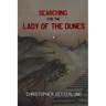 Searching for the Lady of the Dunes