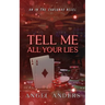 Tell Me All Your Lies