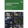 Intergovernmental Relations: State and Local Challenges in the Twenty-First Century