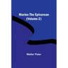 Marius the Epicurean (Volume 2)