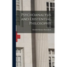 Psychoanalysis and Existential Philosophy