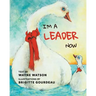 I'm a Leader Now