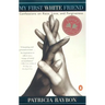 My First White Friend: Confessions on Race, Love and Forgiveness