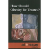 How Should Obesity Be Treated?