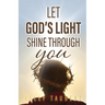 Let God's Light Shine Through You