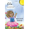 Ella: How a Sad Girl Learns She's Perfect Just the Way She Is
