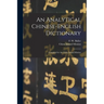 An Analytical Chinese-English Dictionary: Compiled for the China Inland Mission