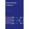 Relaunching Videotex