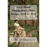 Lucy Maud Montgomery Short Stories, 1909 to 1922