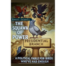 The Squawk of Power (A Political Fable for Birds Who've Had Enough)