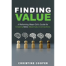 Finding Value: A Reforming Mean Girl's Guide for Creating More Meaningful Connections