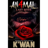 Animal 4: Last Rites