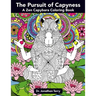 The Pursuit of Capyness: A Zen Capybara Coloring Book