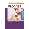 Vaccines: History, Science, and Issues