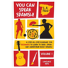 You Can Speak Spanish!: A Step-by-Step Roadmap for Beginners to Learn to Read, Speak, and Understand Basic Spanish