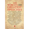 The World'S 100 Greatest Speeches