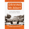 Driving Mr. Albert: A Trip Across America with Einstein's Brain