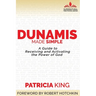 Dunamis Made Simple: A Guide to Receiving and Activating the Power of God