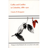 Coffee and Conflict in Colombia, 1886-1910