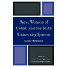 Race, Women of Color, and the State University System: Critical Reflections