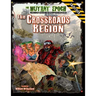 The Crossroads Region Gazetteer: Region One for The Mutant Epoch RPG