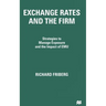Exchange Rates and the Firm: Strategies to Manage Exposure and the Impact of Emu