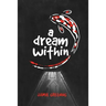 A Dream Within