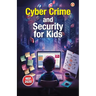 Cyber Crime and Security for Kids