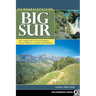 Hiking & Backpacking Big Sur: Your Complete Guide to the Trails of Big Sur, Ventana Wilderness, and Silver Peak Wilderness