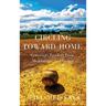 Circling Toward Home: Grassroots Baseball Prose, Meditations, and Images