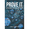 PROVE IT; A Climate Revelation for People Just Like You!