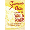 Southeast Asia Among the World Powers
