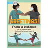 Greetings! From A Distance