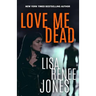 Love Me Dead