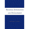 Regional Integration and Development