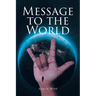 Message to the World