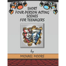 Short Four-Person Acting Scenes for Teenagers